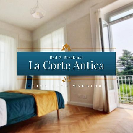 B&B La Corte Antica - Luino Lago Maggiore Exteriér fotografie